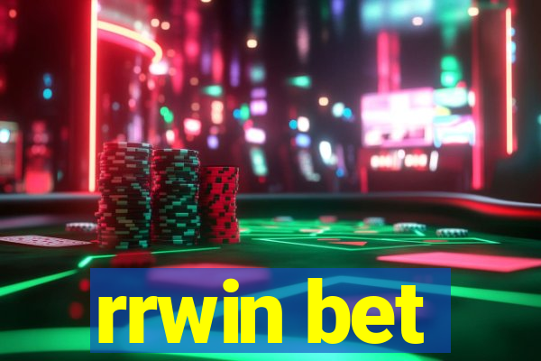 rrwin bet